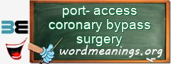 WordMeaning blackboard for port-access coronary bypass surgery